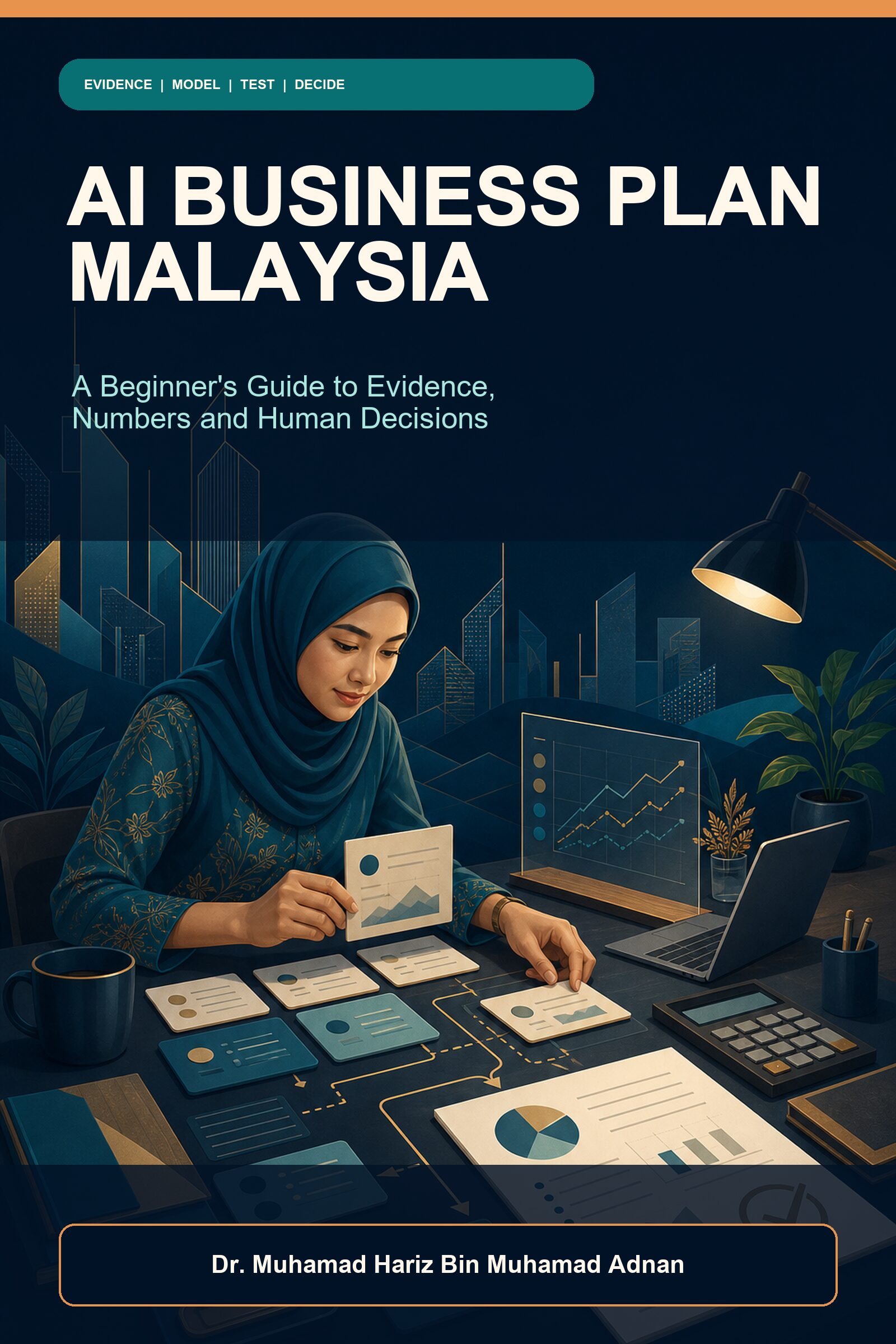 AI Business Plan Malaysia ebook cover showing a Malaysian founder arranging evidence cards, scenarios and a reviewable plan