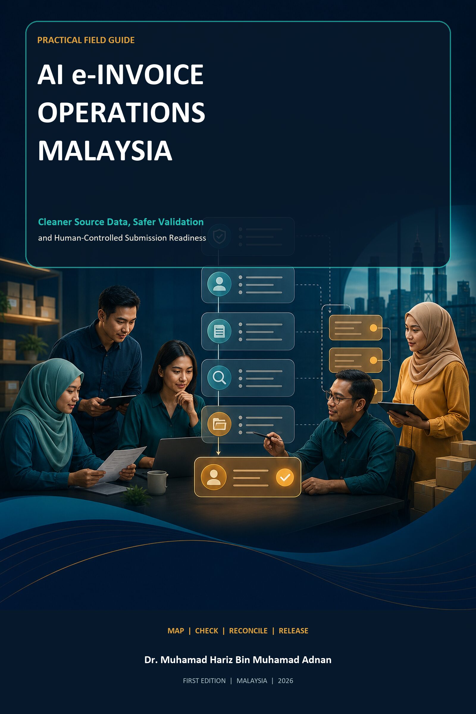 AI e-Invoice Operations Malaysia ebook cover showing a Malaysian SME team tracing invoice data through validation checkpoints to accountable human approval